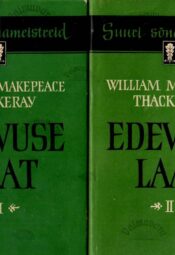 Edevuse laat I-II. Suuri sõnameistreid - William Makepeace Thackeray Edevuse laat I. Suuri sõnameistreid - William Makepeace Thackeray