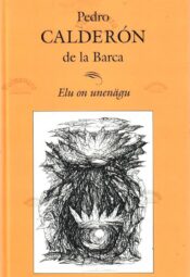 Elu on unenägu - Pedro Calderón de la Barca