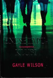 Enesetapu klubi - Gayle Wilson Enesetapu klubi - Gayle Wilson