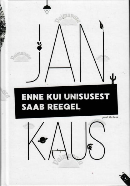 Enne kui unisusest saab reegel - Jan Kaus