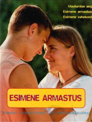 Esimene armastus. Raamat armastusest ja seksuaalsusest – Patricia Mennen, Dagmar Geisle