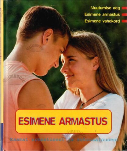 Esimene armastus. Raamat armastusest ja seksuaalsusest - Patricia Mennen, Dagmar Geisle