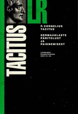 Germaanlaste päritolust ja paiknemisest - P. Cornelius Tacitu