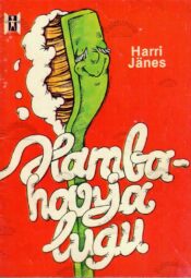 Hambaharja lugu - Harri Jänes