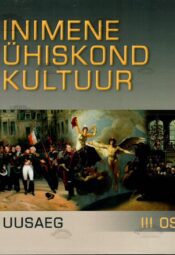 Inimene, ühiskond, kultuur III osa. Uusaeg - Mati Laur ja Tõnu Tannberg Inimene, ühiskond, kultuur III osa. Uusaeg - Mati Laur ja Tõnu Tannberg