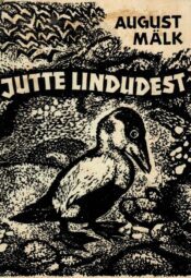 Jutte lindudest - August Mälk