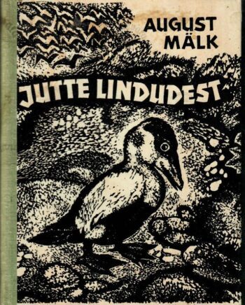 Jutte lindudest - August Mälk