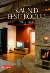 Kaunis Eesti kodu 2005-2007 Kaunis Eesti kodu 2005-2007