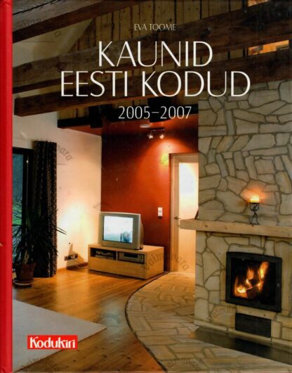 Kaunis Eesti kodu 2005-2007