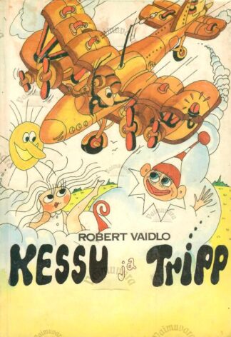 Kessu ja Tripp - Robert Vaidlo, 1988