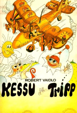 Kessu ja Tripp - Robert Vaidlo, 1988