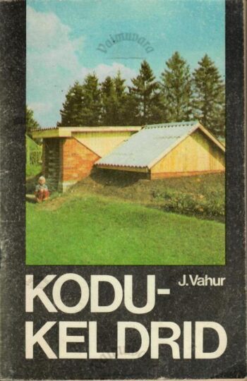Kodukeldrid - Jüri Vahur Kodukeldrid - Jüri Vahur