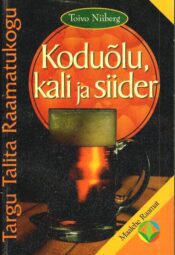 Koduõlu, kali ja siider - Toivo Niiberg