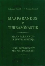 Maaparandus- ja turbasõnastik = Maanparannus- ja turvesanakirja = Land improvement and peat dictionary