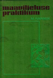 Maaviljeluse praktikum - Martin Karmin