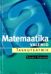 Matemaatika valemid. Taskuteatmik - Autor Barbara Weber, 2001 Matemaatika valemid. Taskuteatmik - Autor Barbara Weber, 2001