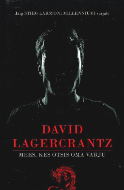Mees, kes otsis oma varju - David Lagercrantz