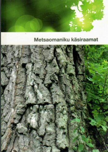 Metsaomaniku käsiraamat - Viio Aitsam