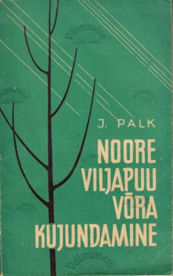 Noore viljapuu võra kujundamine - Jakob Palk
