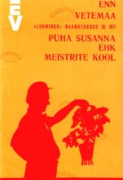 Püha Susanna ehk Meistrite kool - Enn Vetemaa Püha Susanna ehk Meistrite kool - Enn Vetemaa