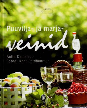 Puuvilja- ja marjaveinid - Anita Danielson