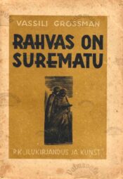 Rahvas on surematu - Vassili Grossman Rahvas on surematu - Vassili Grossman