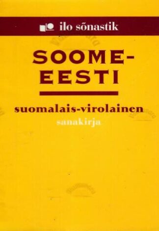 Soome-eesti sõnastik - Suomalais- virolainen sanakirja - Mari Maasik, 2005