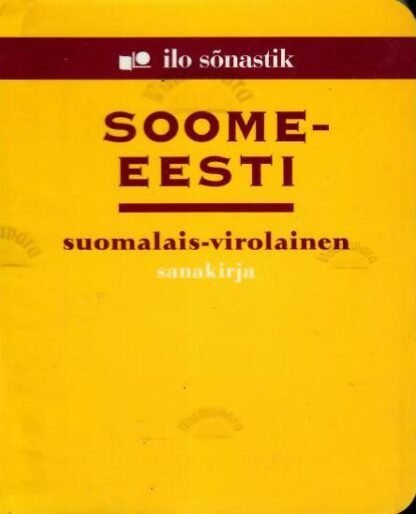 Soome-eesti sõnastik - Suomalais- virolainen sanakirja - Mari Maasik, 2005
