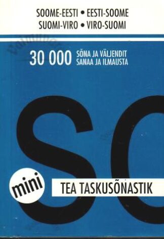 TEA mini taskusõnastik. Soome-eesti/eesti-soome. Suomi-viro/viro-suomi, 2007