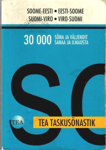 TEA taskusõnastik. Soome-eesti/eesti-soome. Suomi-viro/viro-suomi, 2006