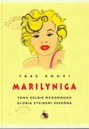 Tass kohvi Marilyniga - Yona Zeldis McDonough Tass kohvi Marilyniga - Yona Zeldis McDonough