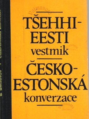 Tšehhi-Eesti sõnaraamat. Cesko-Estonska konverzace