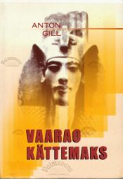 Vaarao kättemaks - Anton Gill Vaarao kättemaks - Anton Gill