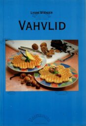 Vahvlid - Lydia Steiger Vahvlid - Lydia Steiger