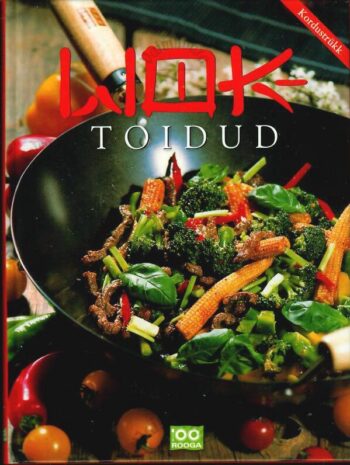 Wok-toidud - Lia Virkus, Angeelika Kang, Harri Ilves