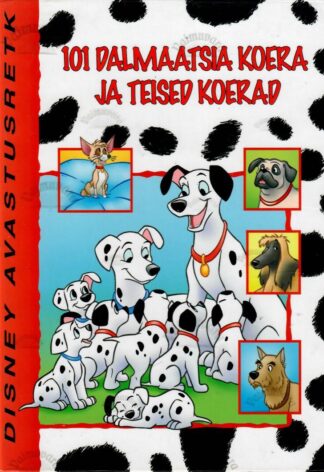 101 dalmaatsia koera ja teised koerad - Jean-Pierre Bernier ja Antonin Iommi
