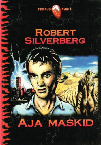 Aja maskid - Robert Silverberg Aja maskid - Robert Silverberg