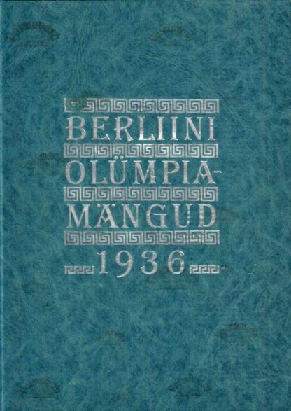 Berliini olümpiamängud 1936 (faksiimile trükk, hall kaas) - Aleksander Antson