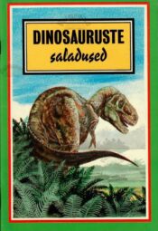 Dinosauruste saladused Dinosauruste saladused