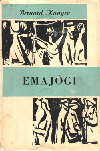 Emajõgi - Bernard Kangro Emajõgi - Bernard Kangro