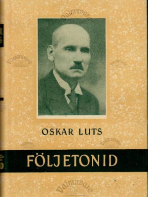 Följetonid – Oskar Luts