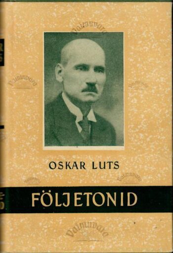 Följetonid - Oskar Luts Följetonid - Oskar Luts