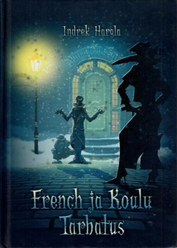 French ja Koulu Tarbatus - Indrek Hargla