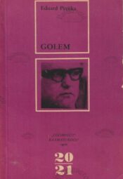 Golem ja teisi juudi legende ja lugusid vanast Prahast - Eduard Petiška Golem ja teisi juudi legende ja lugusid vanast Prahast - Eduard Petiška