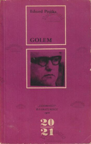 Golem ja teisi juudi legende ja lugusid vanast Prahast - Eduard Petiška