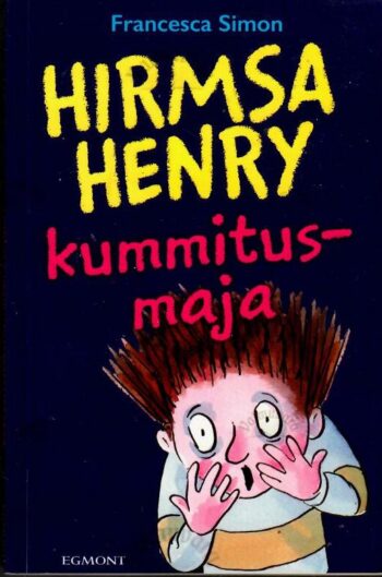 Hirmsa Henry kummitusmaja - Francesca Simon