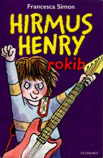 Hirmus Henry rokib - Francesca Simon Hirmus Henry rokib - Francesca Simon