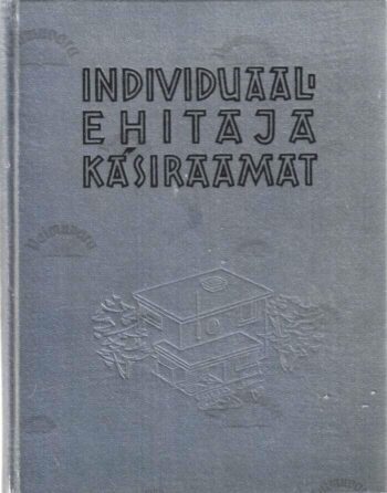 Individuaalehitaja käsiraamat - Arvo Veski, Karl Aarmann, Aleksander Niine