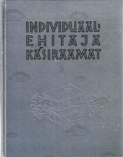 Individuaalehitaja käsiraamat - Arvo Veski, Karl Aarmann, Aleksander Niine