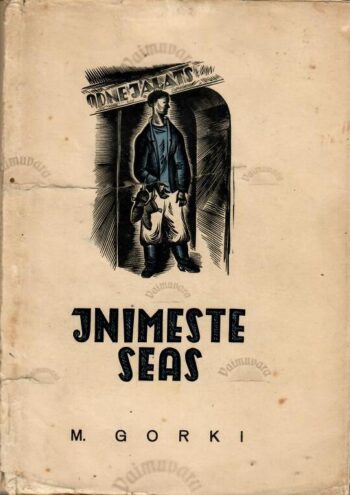 Inimeste seas - Maksim Gorki Inimeste seas - Maksim Gorki